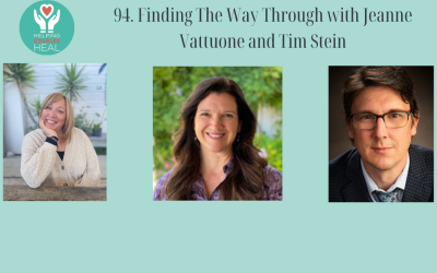 94. Finding The Way Through with Jeanne Vattuone and Tim Stein